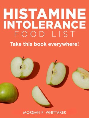 cover image of Histamine Intolerance Food List